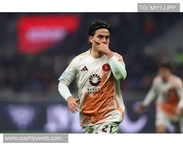 斯基拉透露罗马与迪巴拉续约谈判进展目标锁定至2028年